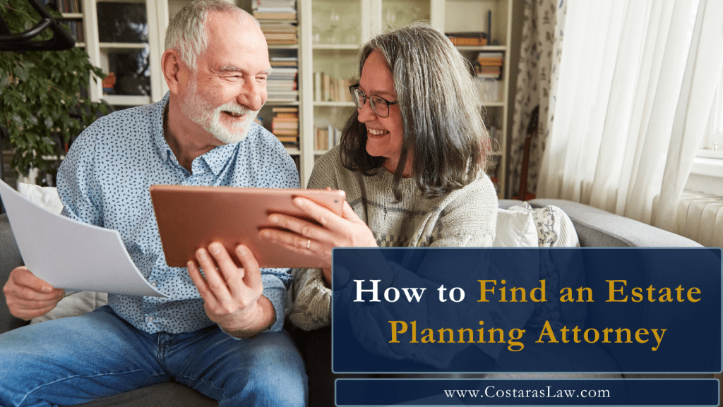 How to Find an Estate Planning Attorney: Essential Tips