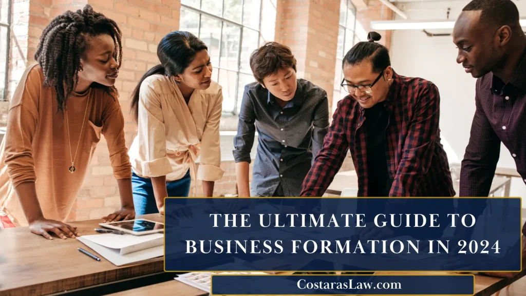 Group of professionals discussing business plans with text 'The Ultimate Guide to Business Formation in 2024' and 'CostarasLaw.com'